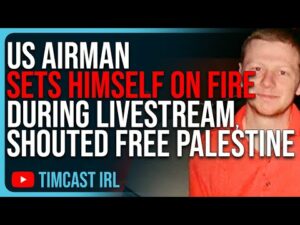 US Airman SETS HIMSELF ON FIRE During Livestream, Shouted Free Palestine