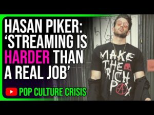 Socialist Streamer Hasan Piker Whines About How Hard His Job Is