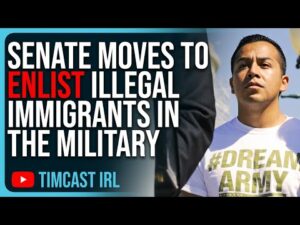 Senate Moves To Enlist ILLEGAL IMMIGRANTS In The Military, WW3 Fears Growing