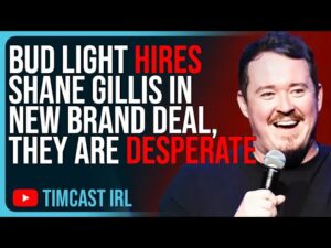 Bud Light Hires Shane Gillis In New Brand Deal, They Are DESPERATE