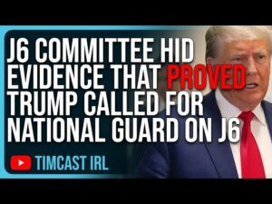 J6 Committee Caught LYING, HID EVIDENCE That Proved Trump Called For National Guard On J6