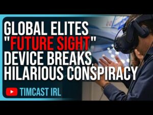 Global Elites &quot;Future Sight&quot; Device BREAKS, Hilarious Conspiracy Suggests 2024 Is The END