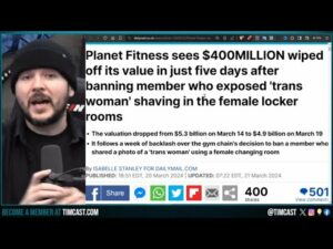 Planet Fitness Loses $400 MILLION After Banning Women Who Complained of MAN In Women's Bathroom