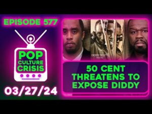 50 Cent EXPOSING Diddy, Drea de Matteo OF Controversy, Feminists ATTACK Eva Mendes | Ep. 577