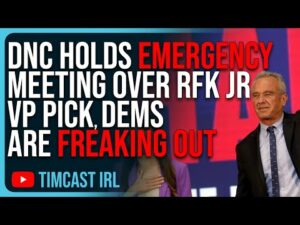 DNC Holds Emergency Meeting Over RFK Jr VP Pick, Democrats Are FREAKING OUT Biden Can't Win