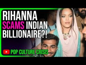 Rihanna ACCUSED of SCAMMING Richest Man in India