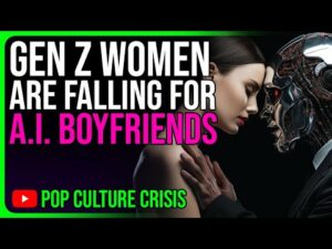 Gen Z Women Are Falling in Love With AI BOYFRIENDS