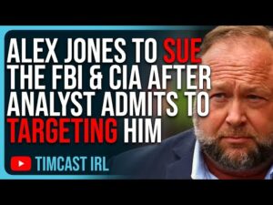 Alex Jones To SUE The FBI &amp; CIA After Analyst ADMITS To Targeting Him