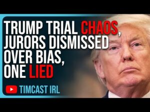 Trump Trial CHAOS, Jurors DISMISSED Over Bias, One Lied