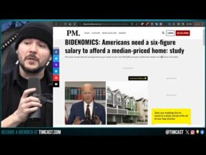 Biden Economy DESTROYS Middle Class, People Need $100k Per Year To Buy A Home And ITS GETTING WORSE
