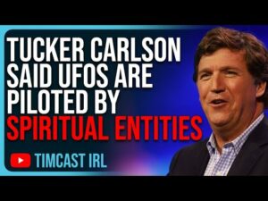 Tucker Carlson Said UFOs Are Piloted By SPIRITUAL ENTITIES That Live Underground