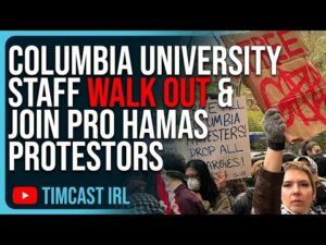Columbia University Staff WALK OUT &amp; Join Pro Hamas Protestors, They Are SUPPORTING Hamas