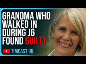 Grandma Who Walked In During J6 Found GUILTY, Biden DOJ Doesn’t Hold Back