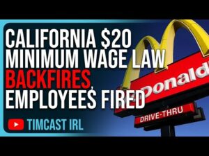 California $20 Minimum Wage Law BACKFIRES, Employees FIRED &amp; Menu Prices JUMP