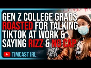 Gen Z College Grads ROASTED For Talking TikTok At Work &amp; Saying Rizz &amp; No Cap