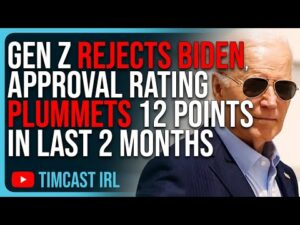 Gen Z REJECTS Biden, Approval Rating PLUMMETS 12 Points In Last 2 Months