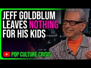 Jeff Goldblum Won't Leave a Penny of His Wealth to His Kids
