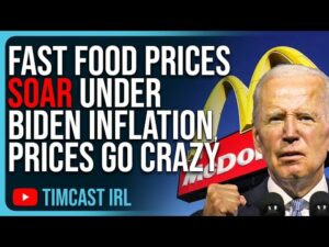 Fast Food Prices SOAR Under Biden Inflation, McDonalds &amp; Taco Bell Prices Go CRAZY