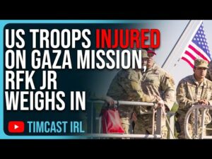 US Troops INJURED On Gaza Mission, RFK Jr WEIGHS IN