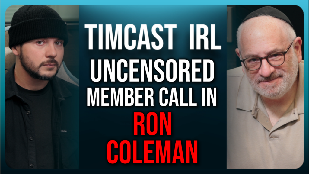 Ron Coleman Uncensored: Biden Admin Lies About Timcast, Posts Clip