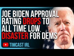 Joe Biden Approval Rating Drops To ALL TIME LOW, DISASTER For Democrats