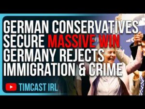 German Conservatives Secure MASSIVE WIN, Germans Are DONE With Unchecked Immigration &amp; Crime