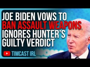 Joe Biden VOWS To BAN ASSAULT WEAPONS, Ignores His Own Son Hunter’s Guilty Verdict