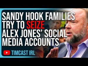 Sandy Hook Families Try To SEIZE Alex Jones’ Social Media Accounts