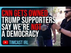 CNN GETS OWNED, Trump Supporters Say US Is NOT A Democracy, THEY ARE RIGHT