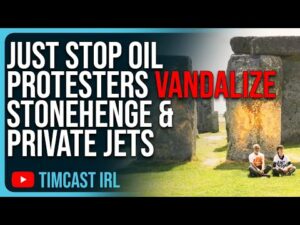 Just Stop Oil Protesters VANDALIZE Stonehenge &amp; Private Jets To Combat Climate Change