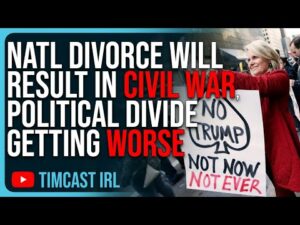 National Divorce Will Result In A CIVIL WAR, Political Divide In America Is GETTING WORSE