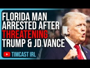 Florida Man ARRESTED After THREATENING Donald Trump &amp; JD Vance