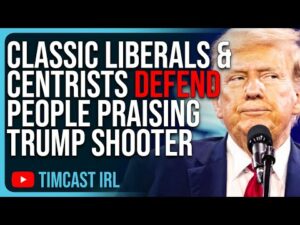 Classic Liberals &amp; Centrists DEFEND People Praising Trump Shooter, Says It's Free Speech