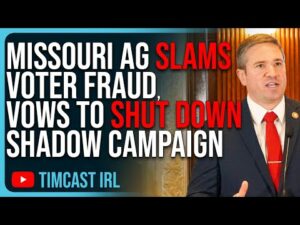 Missouri AG SLAMS Voter Fraud, VOWS To SHUT DOWN Shadow Campaign