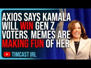 Axios Says Kamala WILL WIN Gen Z Voters, Memes Are MAKING FUN Of Her