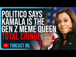 Politico Says Kamala Is The Gen Z MEME QUEEN, Total Cringe