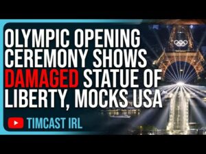 Olympic Opening Ceremony Shows DAMAGED Statue Of Liberty, MOCKS USA