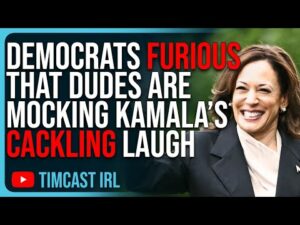 Democrats FURIOUS That Dudes Are MOCKING Kamala Harris’ CACKLING Laugh