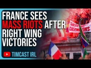 France Sees MASS RIOTS After Right Wing Victories, Le Pen WINNING