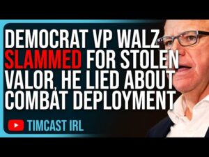 Democrat VP Walz SLAMMED For Stolen Valor, He LIED About Combat Deployment