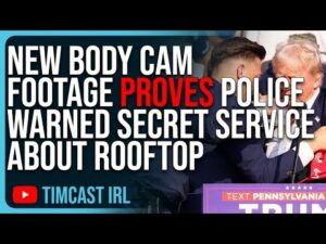 New Body Cam Footage PROVES Police Warned Secret Service About Rooftop DAYS In Advance