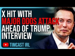 X Hit With MAJOR DDoS ATTACK Ahead Of Trump Interview, They Want To SILENCE Trump &amp; Elon