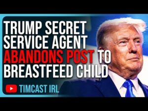 Trump Secret Service Agent ABANDONS Post To Breastfeed Child Raising Security Concerns