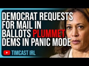 Democrat Requests For Mail In Ballots PLUMMET, Democrats In PANIC MODE