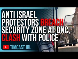 Anti Israel Protestors BREACH Security Zone At DNC, CLASH With Police