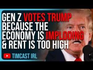 Gen Z VOTES TRUMP Because The Economy Is IMPLODING &amp; Rent Is Too High