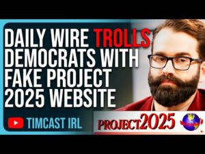 Daily Wire TROLLS Democrats With Fake Project 2025 Website That Promotes Matt Walsh Movie