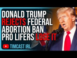 Trump REJECTS Federal Abortion Ban, Pro Lifers LOSE IT, Say They’re Not Voting Trump