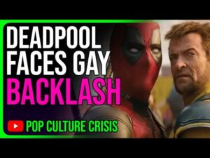 Gay Jokes in Deadpool &amp; Wolverine Spark LGBTQ Backlash