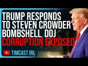 Trump RESPONDS To Steven Crowder BOMBSHELL, DOJ Corruption EXPOSED